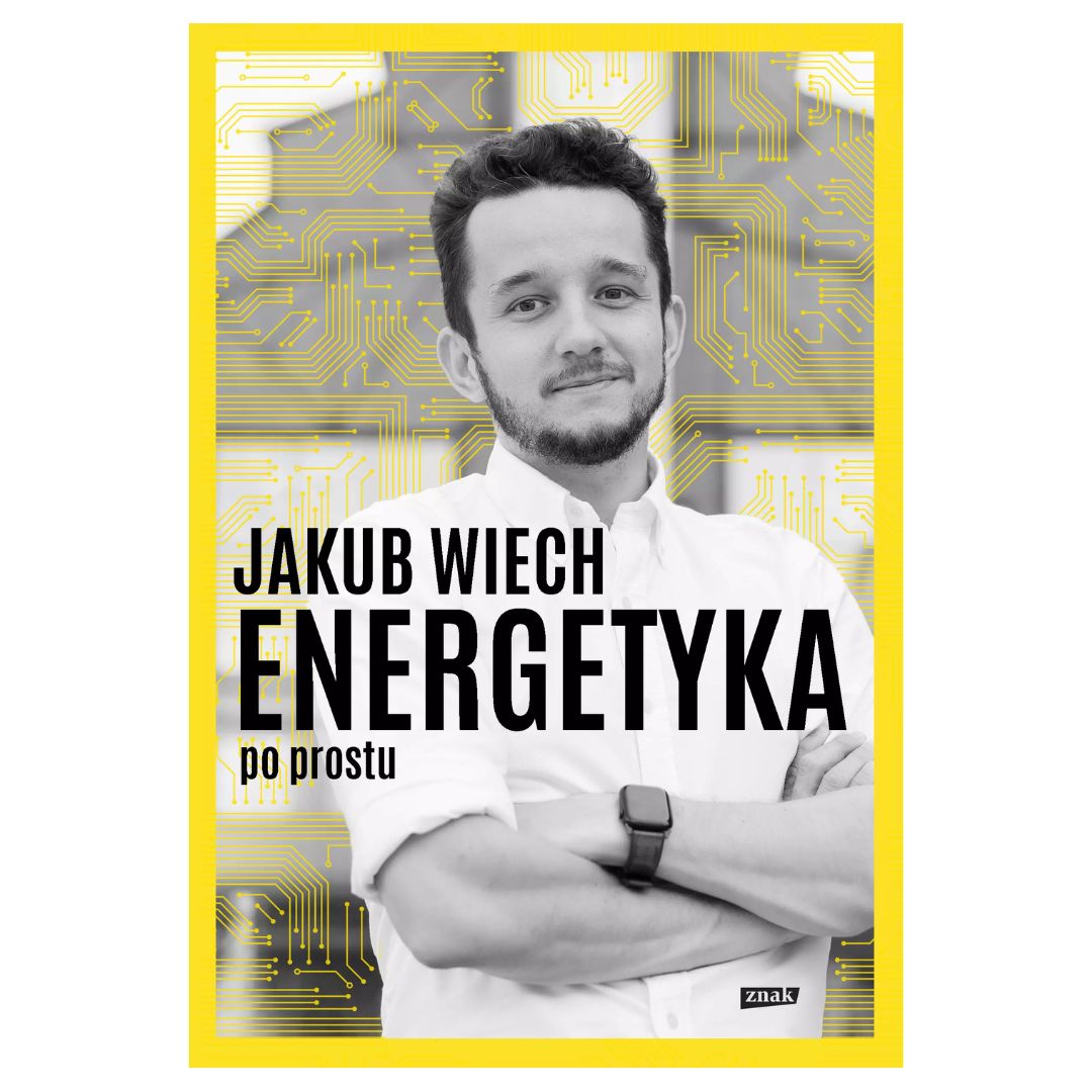 Energetyka po prostu | książka | Jakub Wiech