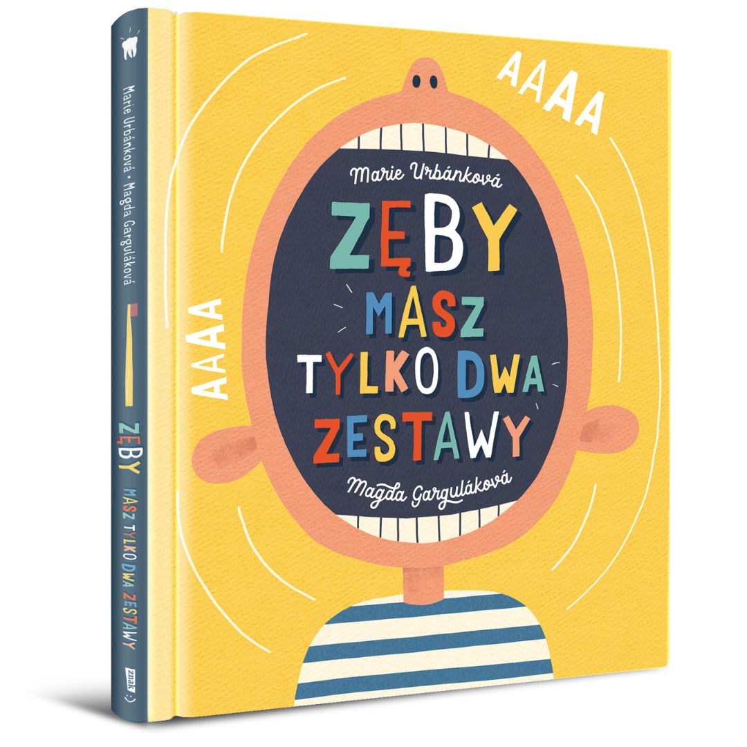 Zęby. Masz tylko dwa zestawy | książka | Magda Garguláková, Marie Urbánková