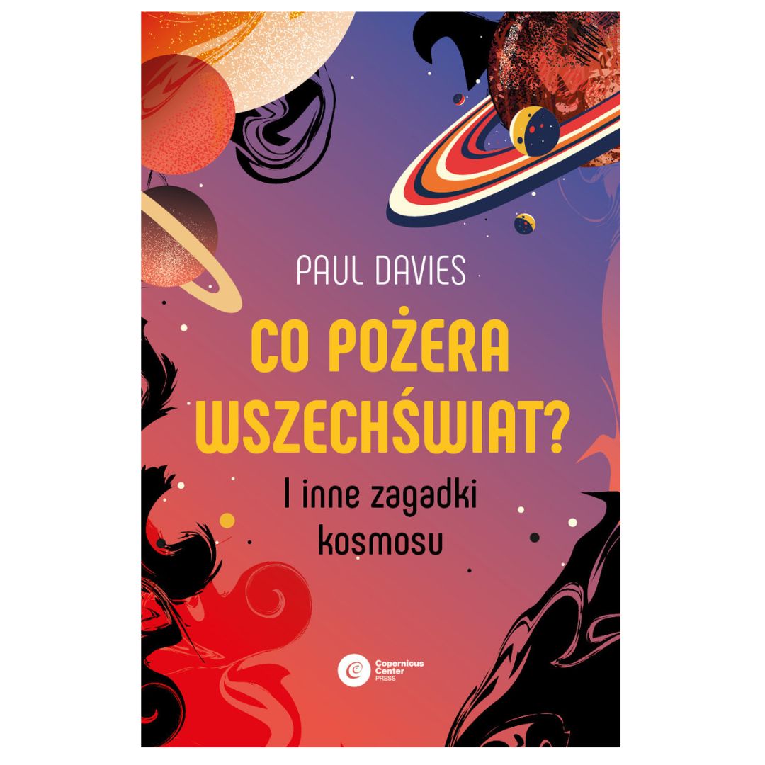 Co pożera wszechświat? | książka | Davies Paul