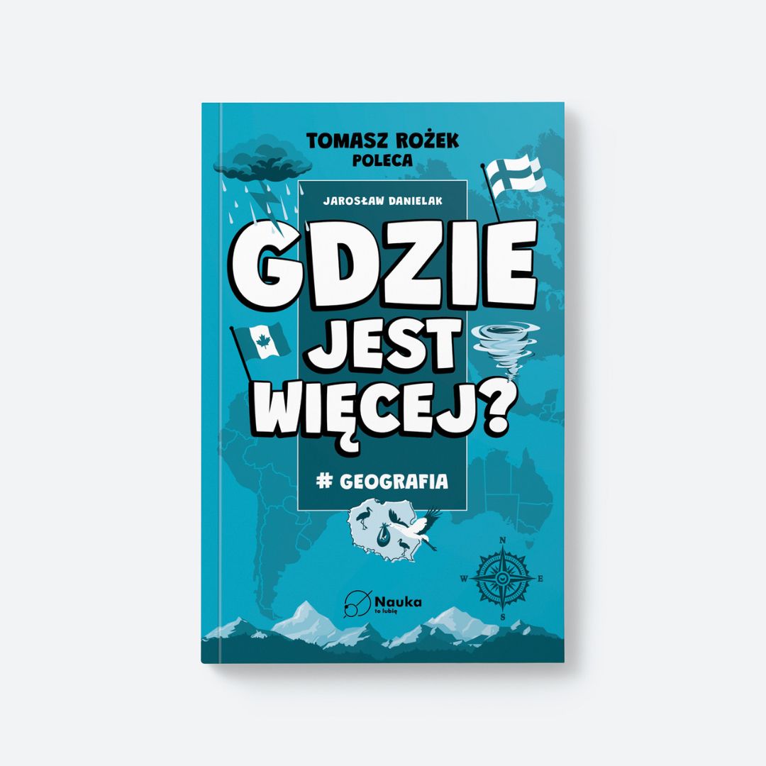 Gdzie jest więcej? #geografia | książeczka | Jarosław Danielak