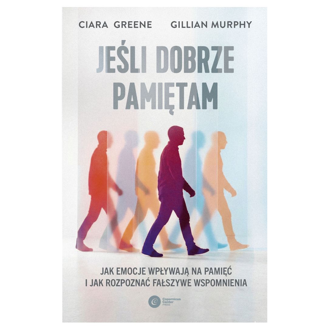 Jeśli dobrze pamiętam | książka | Ciara Greene, Gillian Murphy