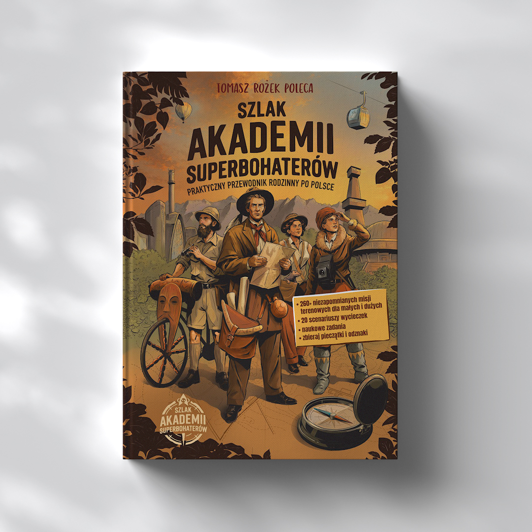 Szlak Akademii Superbohaterów | przewodnik turystyczny | Nauka. To Lubię