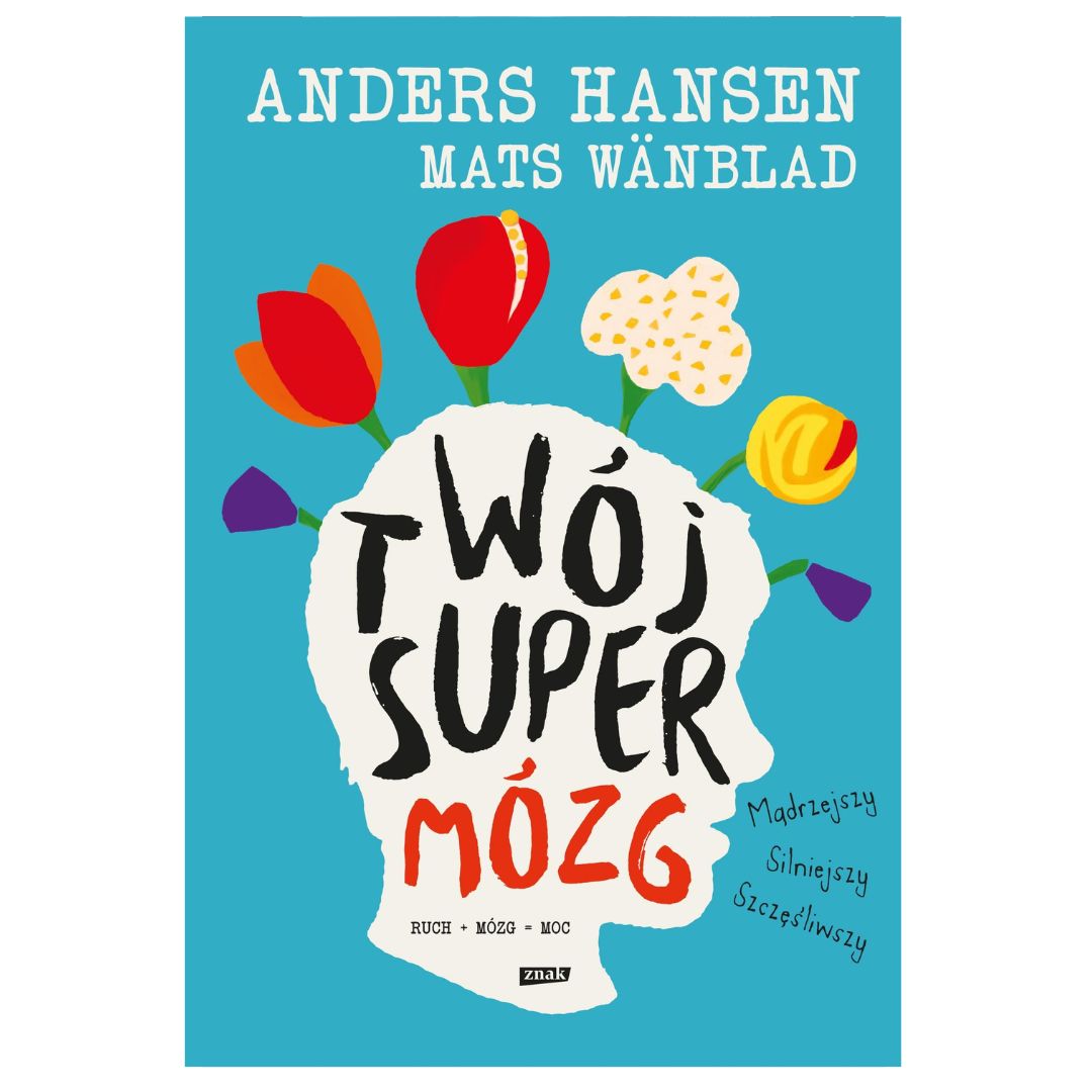 Twój SuperMózg | książka | Anders Hansen, Mats Wänblad