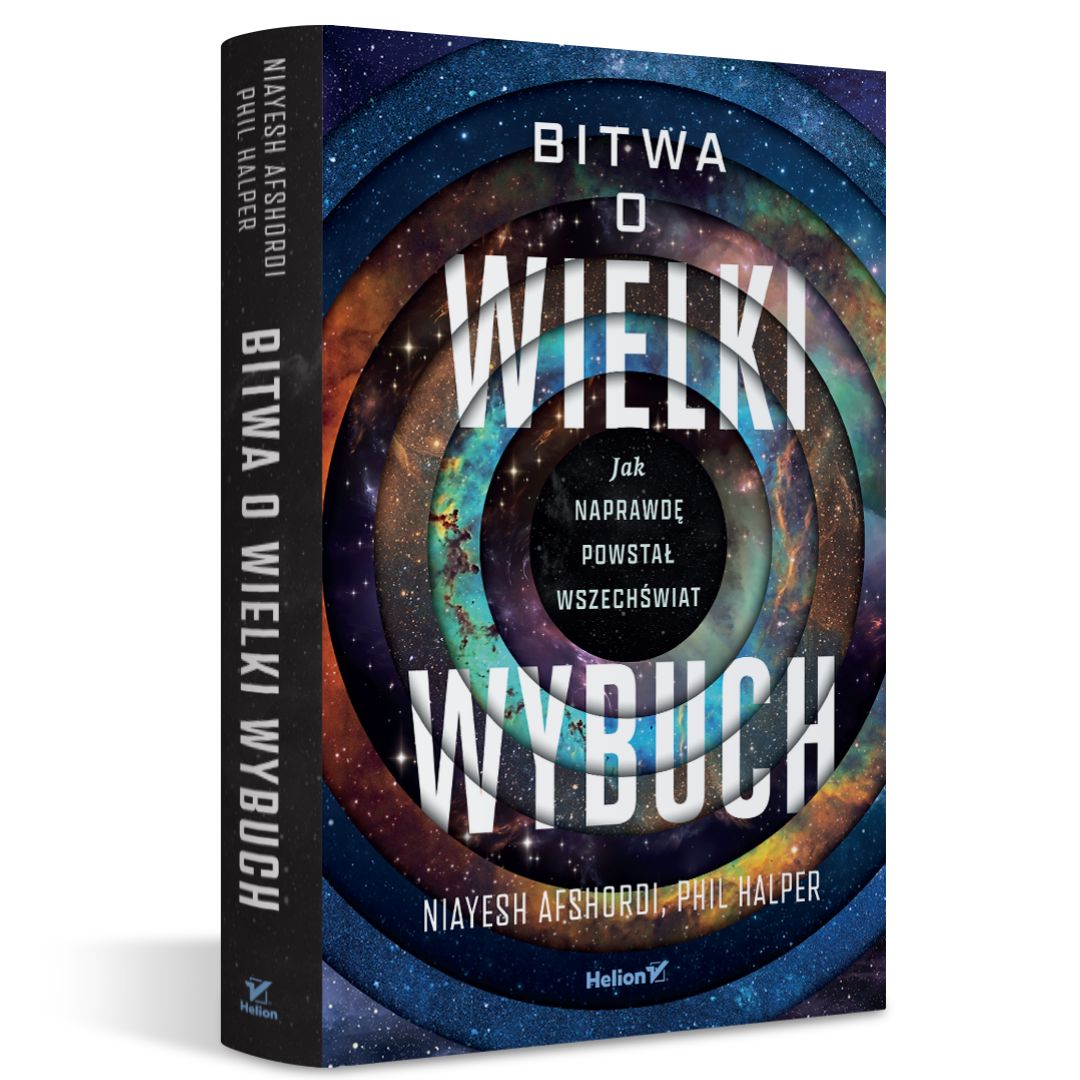 Bitwa o Wielki Wybuch | książka | Niayesh Afshordi, Phil Halpe